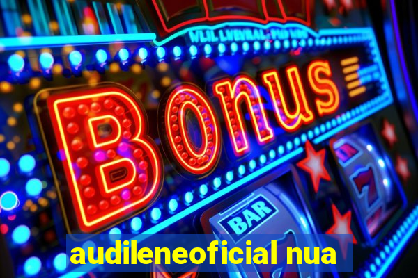 audileneoficial nua